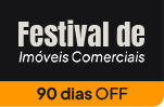 Festival de Imóveis Comerciais - 90 Dias OFF