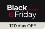 Black Friday Sperinde - 120 Dias OFF